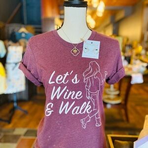 Burgundy Graphic Tee - Let's Wine & Walk (accessories shown are not included)